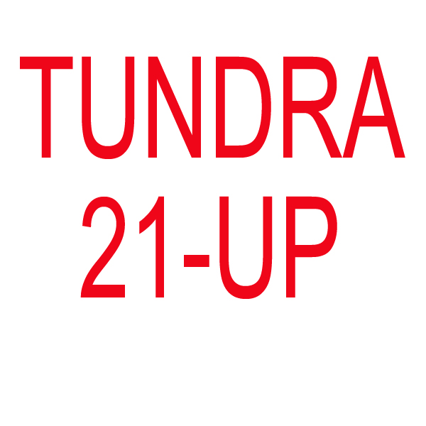 TUNDRA 21 & UP